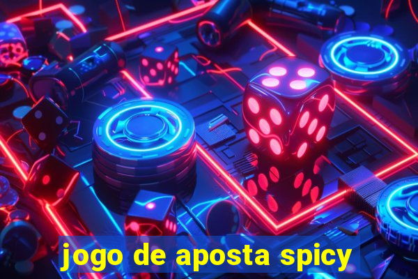 jogo de aposta spicy